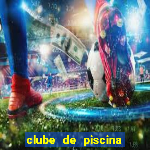 clube de piscina em garanhuns